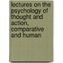 Lectures On The Psychology Of Thought And Action, Comparative And Human