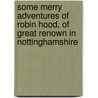 Some Merry Adventures Of Robin Hood, Of Great Renown In Nottinghamshire by Howard Pyle