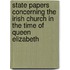 State Papers Concerning The Irish Church In The Time Of Queen Elizabeth