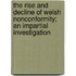 The Rise And Decline Of Welsh Nonconformity; An Impartial Investigation