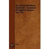 The School Of Mines Quarterly - A Journal Of Applied Science - Vol. Xxx door Anon