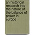 An Historical Research Into The Nature Of The Balance Of Power In Europe