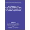 Beam Effects, Surface Topography And Depth Profiling In Surface Analysis door Alvin W. Czanderna