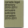 Canada Legal Directory 2010-2011/ Annuaire Judiciaire Canadien 2010-2011 door Not Available
