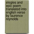 Elegies And Epic Poem Translated Into English Verse By Laurence Reynolds