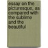 Essay On The Picturesque, As Compared With The Sublime And The Beautiful