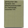 Jahrbucher Des Vereins Von Alterthumsfreunden Im Rheinlande, Volumes 4-6 door Verein Altertumsfreunden Von Rheinlande
