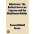 John Foster; The Earliest American Engraver And The First Boston Printer