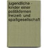Jugendliche - Kinder einer politikfernen Freizeit- und Spaßgesellschaft