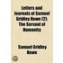 Letters And Journals Of Samuel Gridley Howe (2); The Servant Of Humanity