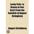 Lucky Pehr; (A Drama In Five Acts) From The Swedish Of August Stringberg