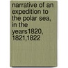 Narrative Of An Expedition To The Polar Sea, In The Years1820, 1821,1822 door Ferdinand Petrovich Vrangel'