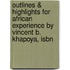 Outlines & Highlights For African Experience By Vincent B. Khapoya, Isbn