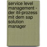 Service Level Management - Der Itil-prozess Mit Dem Sap Solution Manager by Vital Anderhub