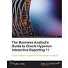 The Business Analyst's Guide To Oracle Hyperion Interactive Reporting 11 door Edward J. Cody