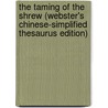 The Taming of the Shrew (Webster's Chinese-Simplified Thesaurus Edition) door Reference Icon Reference