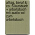 Alltag, Beruf & Co. 5.kursbuch + Arbeitsbuch Mit Audio-cd Zum Arbeitsbuch