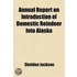 Annual Report On Introduction Of Domestic Reindeer Into Alaska (Volume 5)