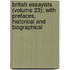 British Essayists (Volume 23); With Prefaces, Historical And Biographical