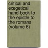 Critical And Exegetical Hand-Book To The Epistle To The Romans (Volume 6) door Heinrich August Wilhelm Meyer