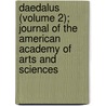 Daedalus (Volume 2); Journal Of The American Academy Of Arts And Sciences by American Academy of Arts and Sciences