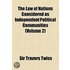 Law Of Nations Considered As Independent Political Communities (Volume 2)