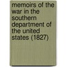 Memoirs Of The War In The Southern Department Of The United States (1827) by Robert Edward (Colorado State University) Lee