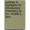 Outlines & Highlights For Introductory Chemistry By Tro, Nivaldo J., Isbn by Cram101 Textbook Reviews