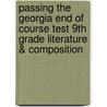 Passing the Georgia End of Course Test 9th Grade Literature & Composition door Mike Kabel