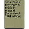 Sims Reeves, Fifty Years Of Music In England. [Facsimile Of 1924 Edition] door Charles Pearce