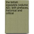 The British Essayists (Volume 42); With Prefaces, Historical And Critical