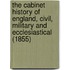 The Cabinet History Of England, Civil, Military And Ecclesiastical (1855)