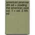 American Promise 4th Ed + Reading the American Past Vol. 1 + Vol. 2 4th Ed