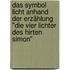Das Symbol Licht anhand der Erzählung "Die vier Lichter des Hirten Simon"