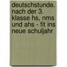 Deutschstunde. Nach Der 3. Klasse Hs, Nms Und Ahs - Fit Ins Neue Schuljahr by Wolfgang Pramper