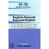 English-Gujarati & Gujarati-English One-To-One Dictionary - Script & Roman by A. Khan