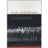 Law And Order - Street Crime, Civil Disorder, And The Crisis Of Liberalism by Michael W. Flamm