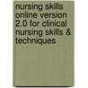Nursing Skills Online Version 2.0 For Clinical Nursing Skills & Techniques door Patricia A. Potter