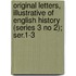 Original Letters, Illustrative Of English History (Series 3 No 2); Ser.1-3