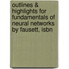 Outlines & Highlights For Fundamentals Of Neural Networks By Fausett, Isbn door Reviews Cram101 Textboo