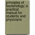 Principles Of Bacteriology; A Practical Manual For Students And Physicians