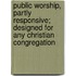 Public Worship, Partly Responsive; Designed For Any Christian Congregation
