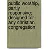 Public Worship, Partly Responsive; Designed For Any Christian Congregation door Daniel March