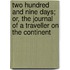 Two Hundred And Nine Days; Or, The Journal Of A Traveller On The Continent