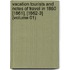 Vacation Tourists And Notes Of Travel In 1860 [1861], [1862-3] (Volume 01)