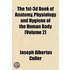 1st-3d Book Of Anatomy, Physiology And Hygiene Of The Human Body (Volume 2)