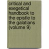 Critical And Exegetical Handbook To The Epistle To The Galatians (Volume 9) by Heinrich August Wilhelm Meyer
