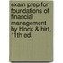 Exam Prep For Foundations Of Financial Management By Block & Hirt, 11th Ed.