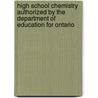 High School Chemistry Authorized By The Department Of Education For Ontario by Knight