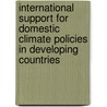 International Support for Domestic Climate Policies in Developing Countries by Karsten M. Neuhoff